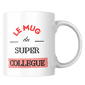 Mug départ collègue – tasse en céramique pour super collègue – Instant Mugs - Mug