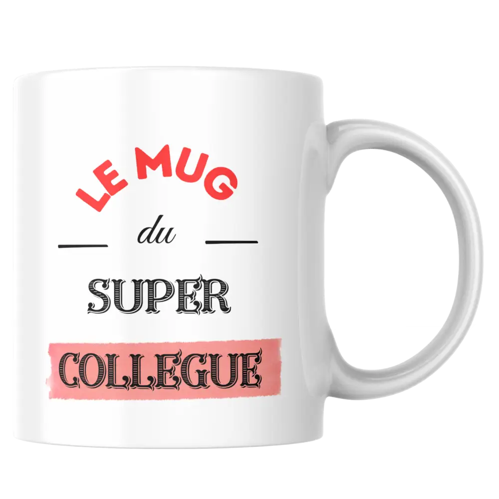 Mug départ collègue – tasse en céramique pour super collègue – Instant Mugs - Mug