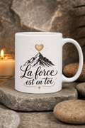 Mug Force Intérieure — L énergie positive à chaque tasse pour inspirer le quotidien