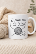 Mug J peux pas Tricot — L humour et la passion réunis pour chaque pause café