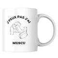 Mug J'peux pas j'ai muscu - Tasse humour musculation