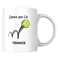 Mug J'peux pas j'ai Tennis — Mug pour passionnés
