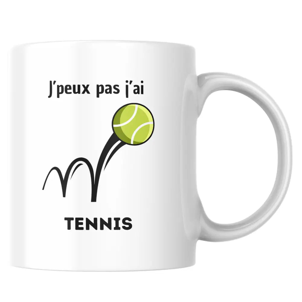 Mug céramique humour J'peux pas j'ai Tennis — tasse drôle pour passionné Made in France