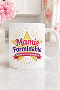 Mug Mamie Formidable — Un tendre hommage pour une grand-mère exceptionnelle