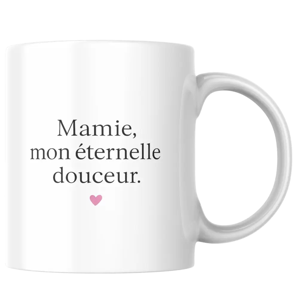Mug mamie – mon éternelle douceur – tasse en céramique – Instant Mugs - Mug