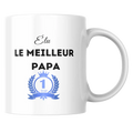 Mug meilleur papa – Élu le meilleur papa – Fête des Pères – Instant Mugs - Mug