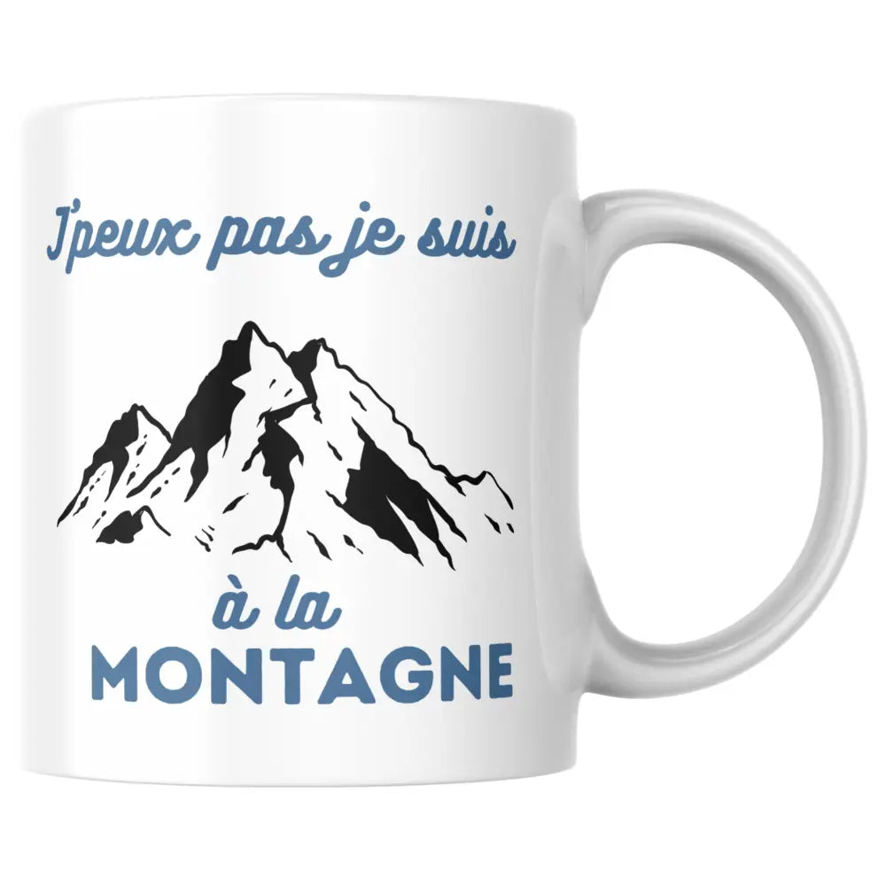 Mug céramique humour J'peux pas j'ai Montagne — tasse drôle pour passionné Made in France