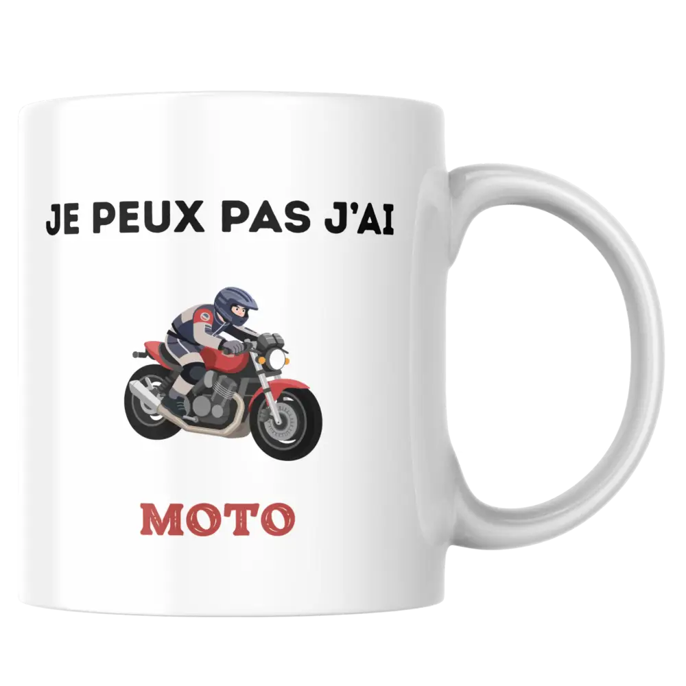 Mug moto – Je peux pas j’ai moto – Idée cadeau motard – Instant Mugs - Mug