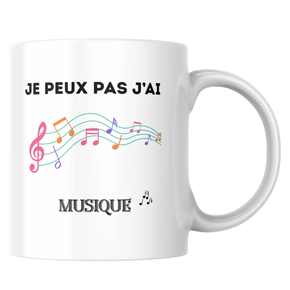 Mug musique – “Je peux pas j’ai musique” – Tasse mélomane en céramique – Instant Mugs - Mug