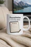 Mug Procrastination personnalisé – clin d'œil malicieux | Instant Mugs