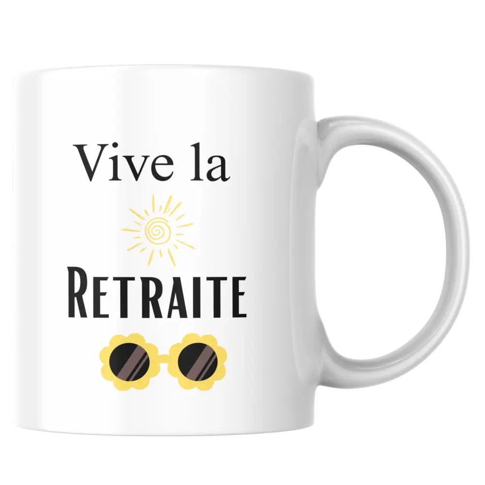 Mug retraite – tasse “Vive la retraite” en céramique – Instant Mugs - Mug