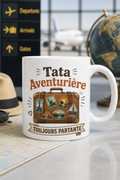 Mug Tata Aventurière — Pour célébrer l esprit libre et l’amour familial