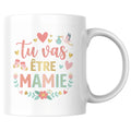 Mug Tu vas être Mamie - Annonce de grossesse tendre - vue 1